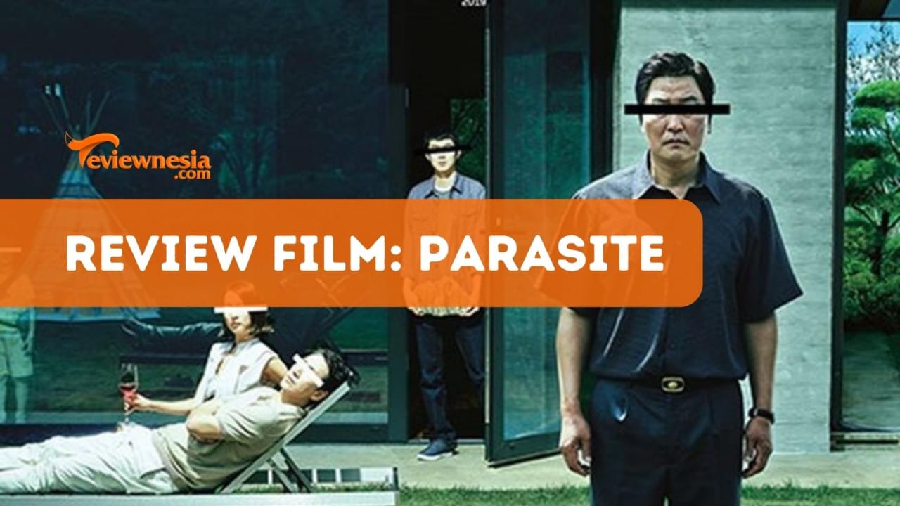 Review Film Parasite: Ironi Kehidupan Sosial Korea Selatan